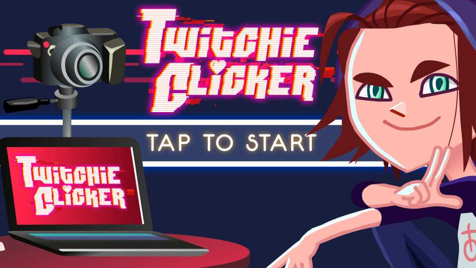 Twitchie Clicker